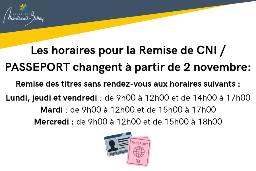 Les horaires pour la Remise de CNI / PASSEPORT changent &agrave; partir de 2 novembre