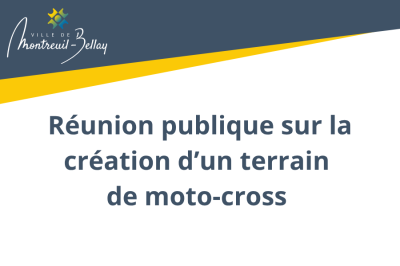 R&eacute;union publique : Cr&eacute;ation d'un terrain de moto-cross