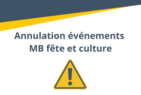 Annulation &eacute;v&eacute;nements MB f&ecirc;te et culture