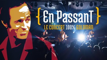 Concert "En Passant" 100% Goldman