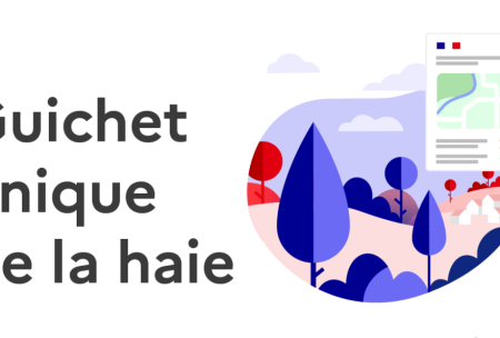 Le guichet unique de la haie pour vos d&eacute;marches pour les travaux sur les haies